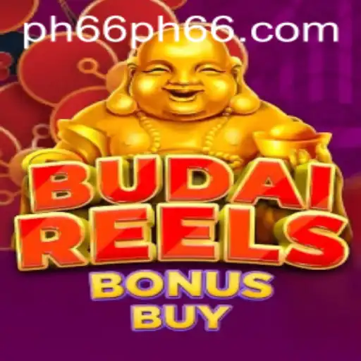 Discover the World of BudaiReelsBonusBuy: A Gaming Adventure with PH66.com