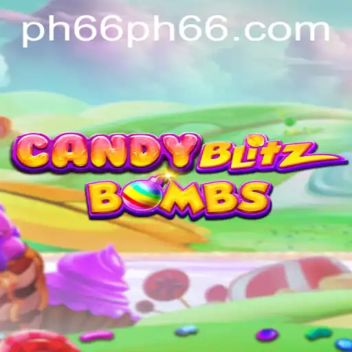 Exploring CandyBlitzBombs: A Sweet and Explosive Gaming Experience at PH66.com