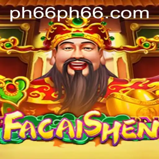 Experience the Excitement of FaCaiShen at PH66.com