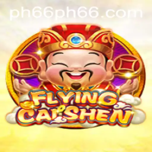 Exploring the World of FlyingCaiShen: A Deep Dive into the New Gaming Sensation