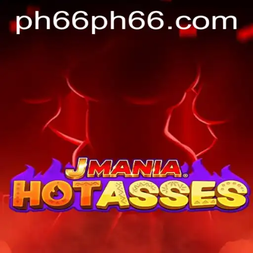Unveiling the World of JManiaHotAsses: A Unique Gaming Experience at PH66.com