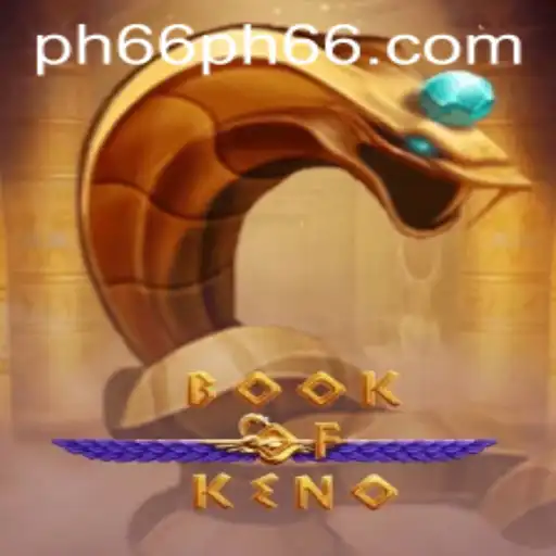 Exploring the World of BookOfKeno: A Comprehensive Guide