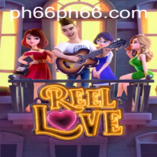 Unveiling the Excitement of ReelLove on PH66.com
