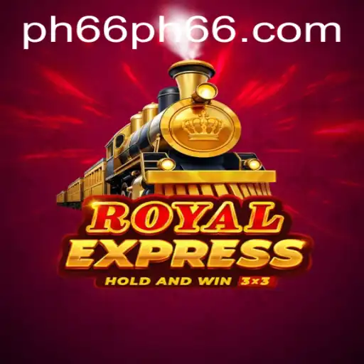 Embarking on the RoyalExpress Adventure: Unveiling PH66.com's Latest Gaming Experience